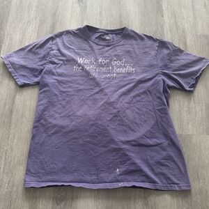 "Work For God The Retirement Benefits Are Great" Shirt Large Christian Religious